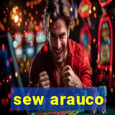 sew arauco