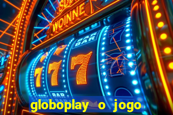 globoplay o jogo que mudou a história