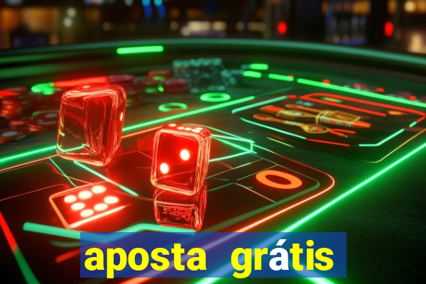 aposta grátis bet365 5 reais