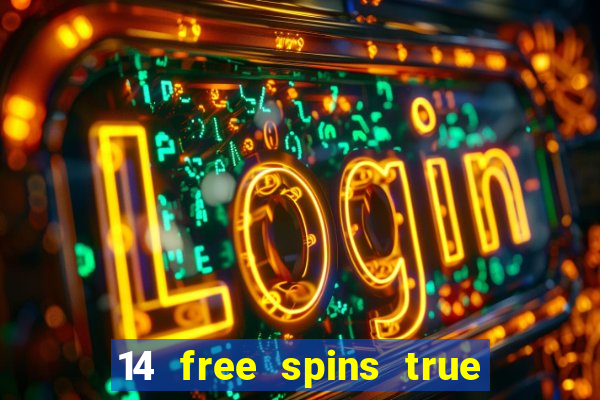 14 free spins true blue casino