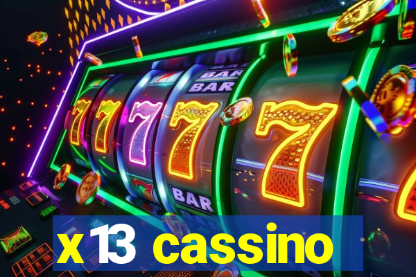 x13 cassino