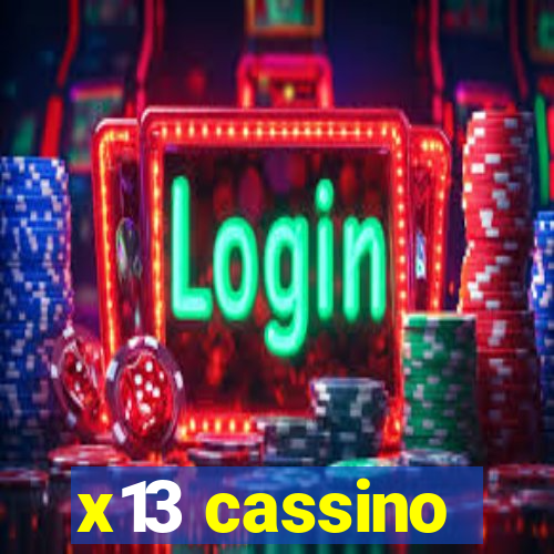 x13 cassino