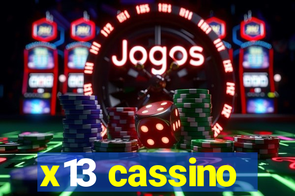 x13 cassino