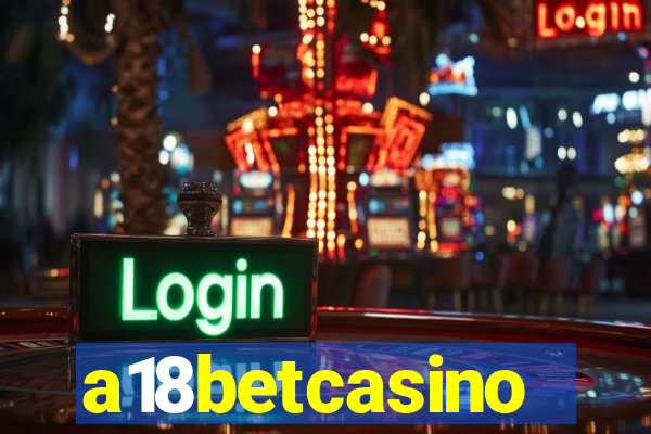 a18betcasino