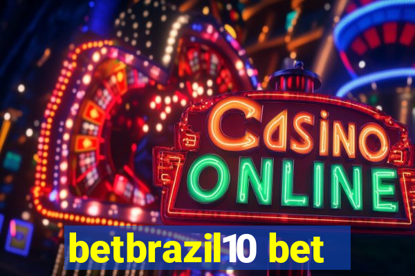 betbrazil10 bet