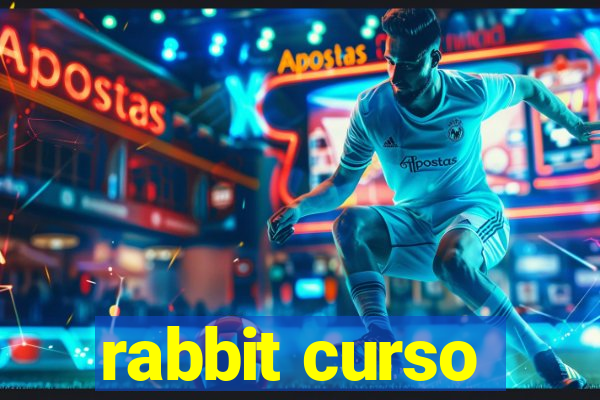 rabbit curso