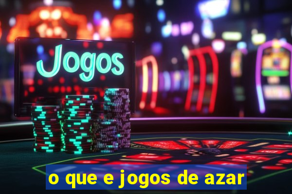 o que e jogos de azar