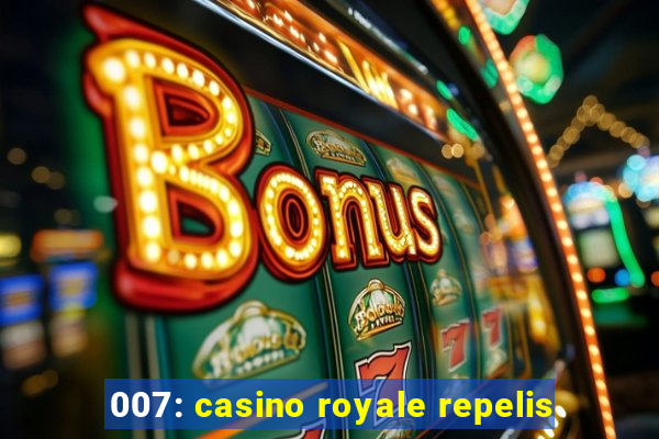 007: casino royale repelis