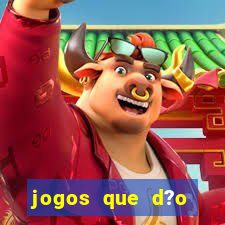 jogos que d?o dinheiro é verdade