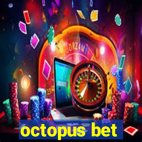 octopus bet