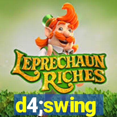 d4;swing