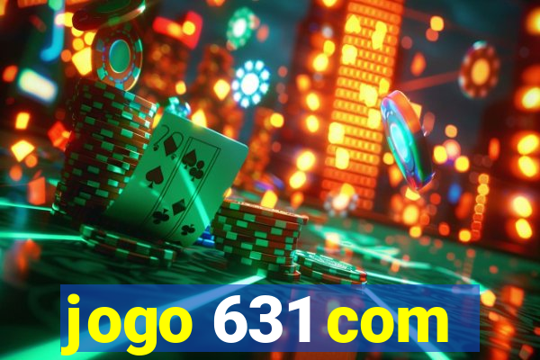 jogo 631 com