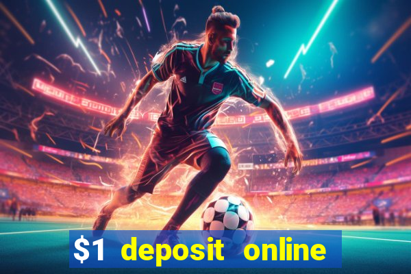 $1 deposit online casino usa