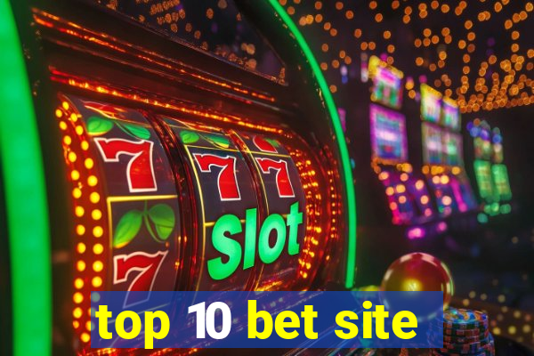 top 10 bet site