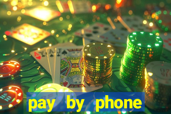 pay by phone casino not boku