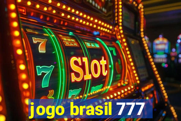 jogo brasil 777