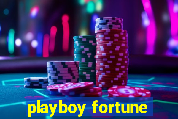 playboy fortune