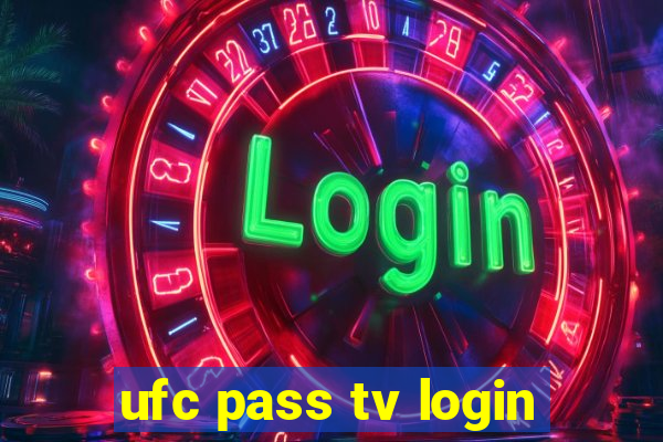 ufc pass tv login