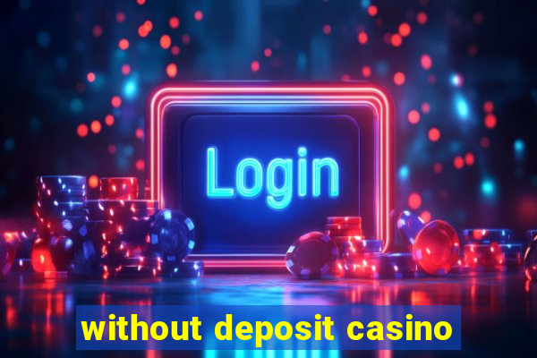 without deposit casino