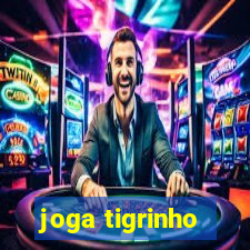 joga tigrinho