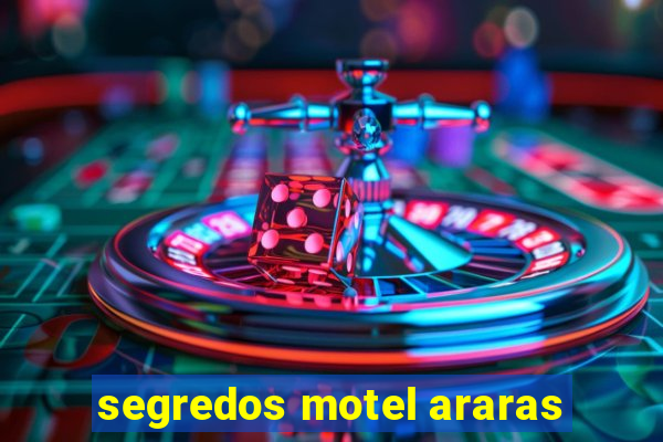 segredos motel araras