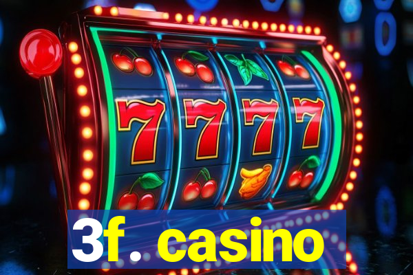 3f. casino