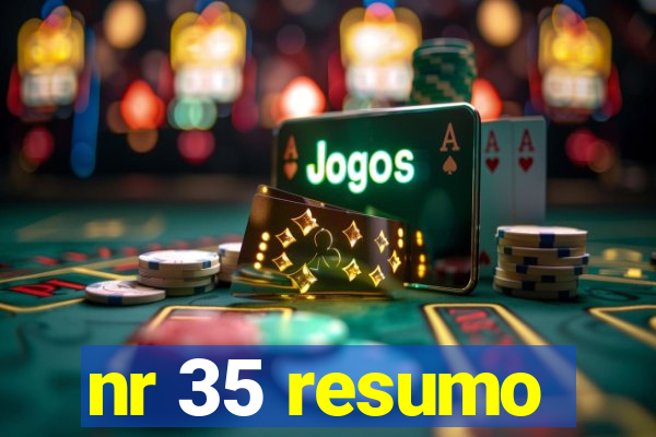 nr 35 resumo