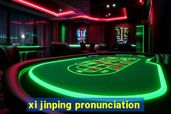 xi jinping pronunciation