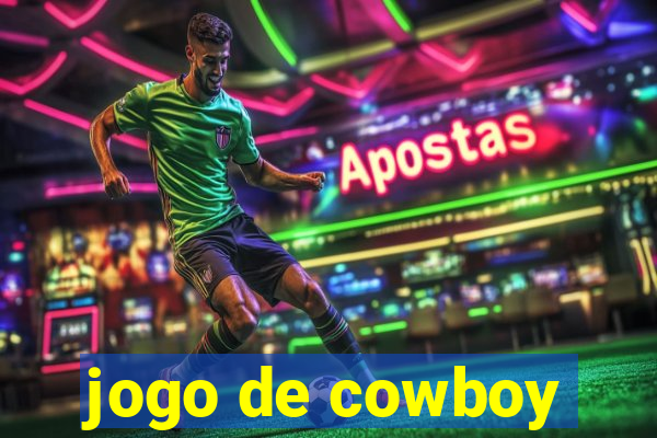 jogo de cowboy