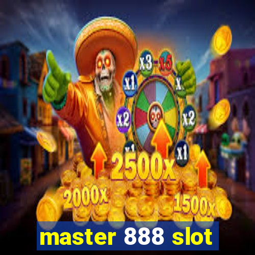 master 888 slot