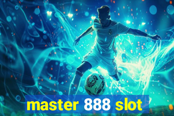 master 888 slot