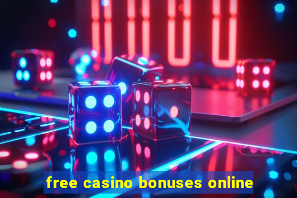 free casino bonuses online