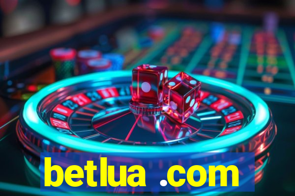 betlua .com