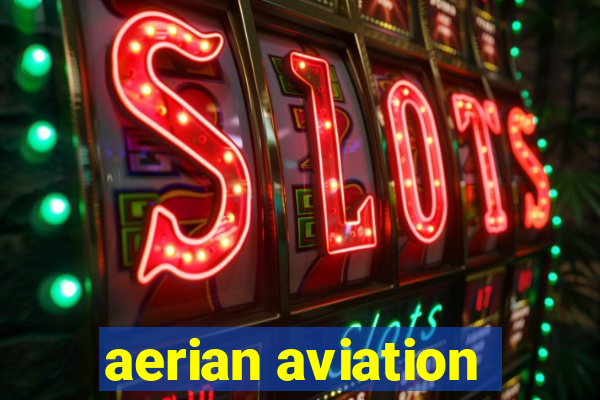 aerian aviation