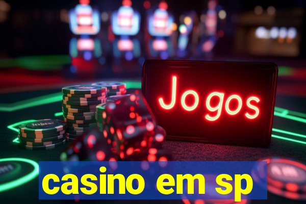 casino em sp