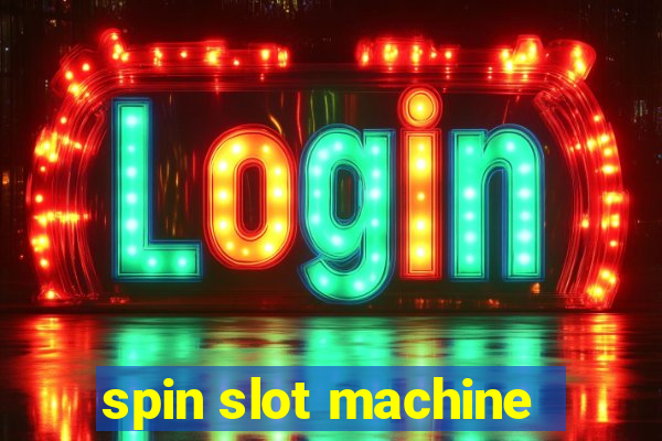 spin slot machine