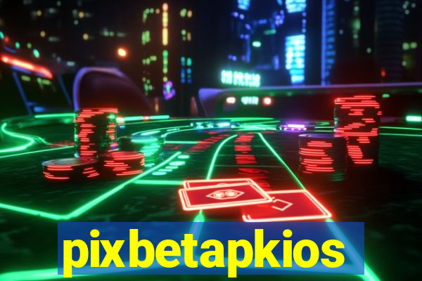 pixbetapkios