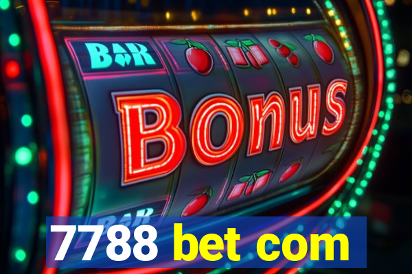 7788 bet com