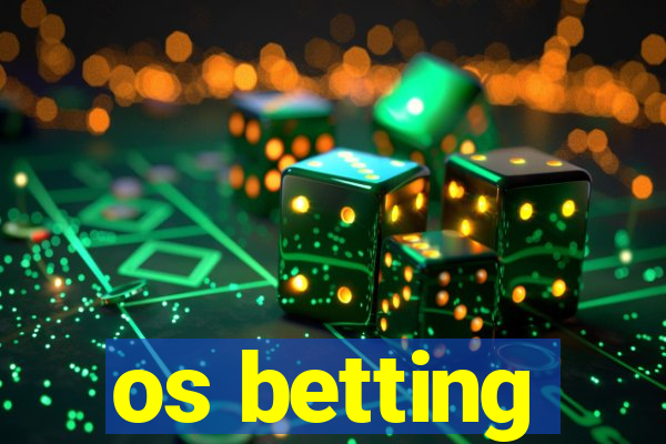 os betting