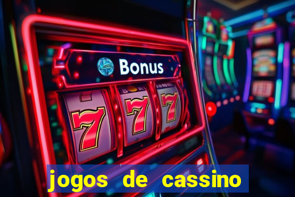 jogos de cassino com bonus no cadastro