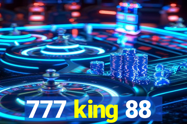 777 king 88