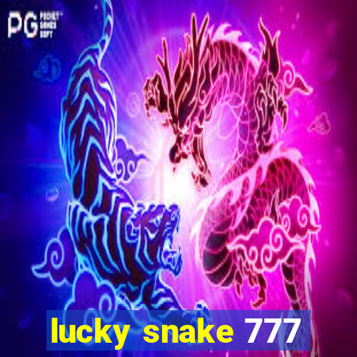 lucky snake 777