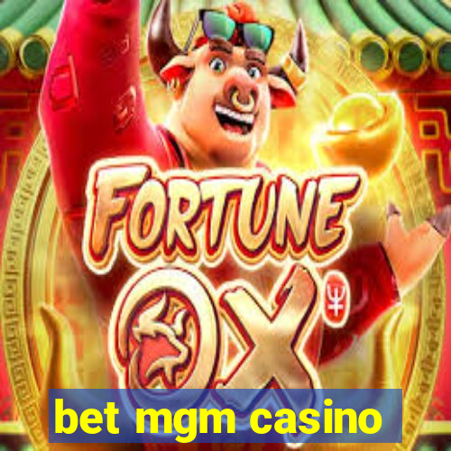 bet mgm casino