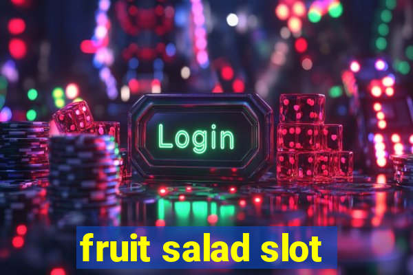 fruit salad slot