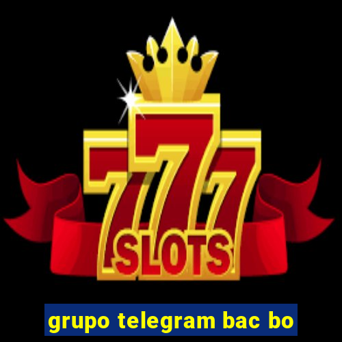 grupo telegram bac bo