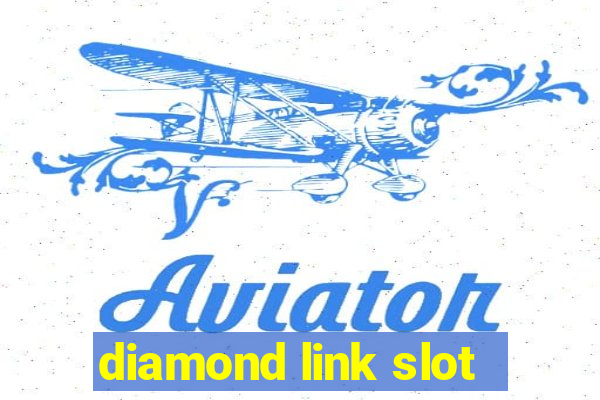 diamond link slot