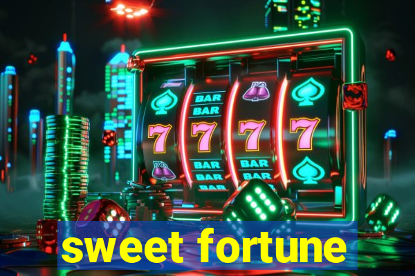 sweet fortune