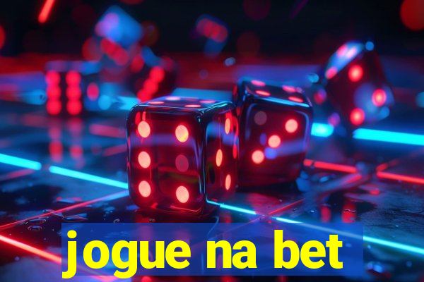 jogue na bet