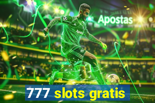 777 slots gratis