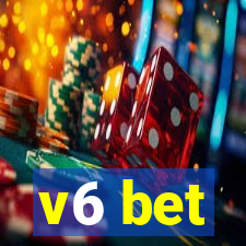 v6 bet